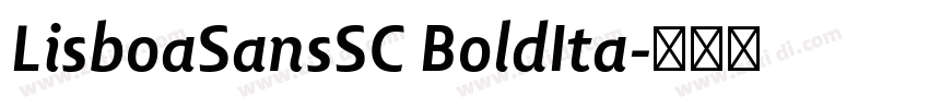 LisboaSansSC BoldIta字体转换